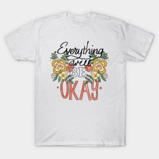 Everything will be okay T-Shirt